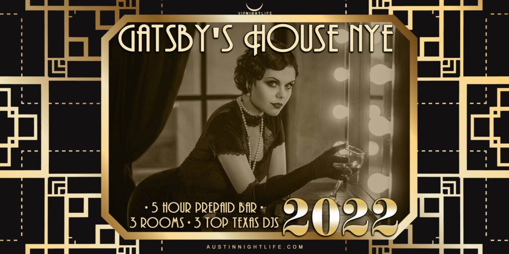 Austin New Years Party 2022 Gatsby's House